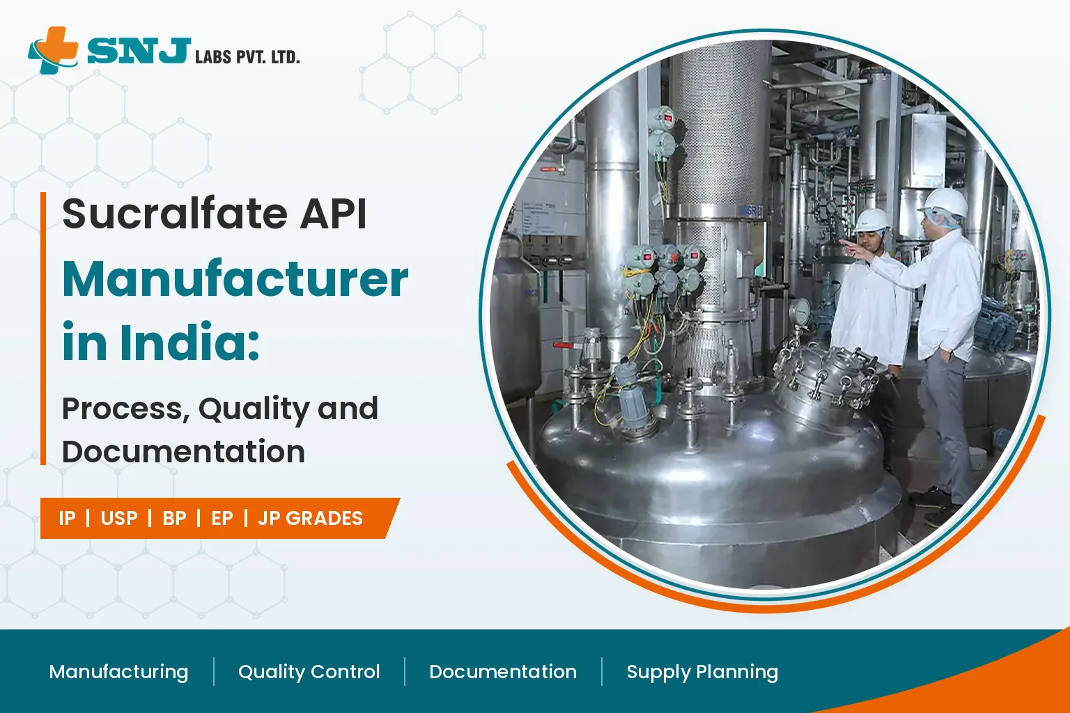 Sucralfate API Manufacturer in India: Process, Quality and Documentation